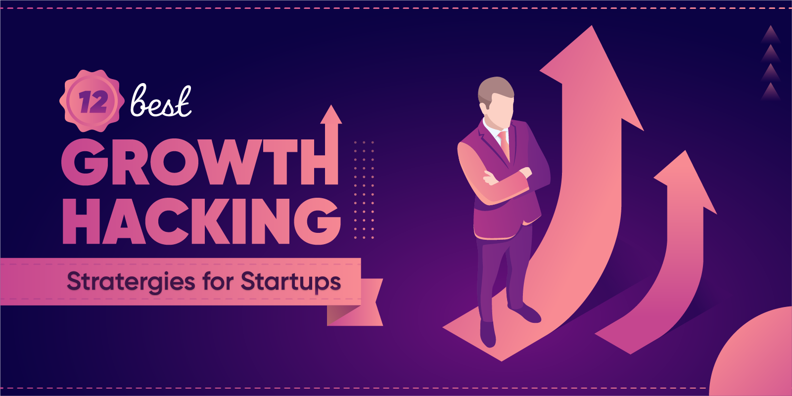 12 Best Growth Hacking Strategies for Startups